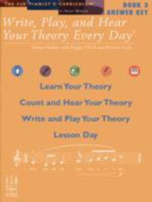 Write Play And Hear Your Theory Bk 3 Answer Key - Book 3, Answer Key - Helen Marlais|Kristen Avila|Peggy O'Dell - Piano Helen Marlais|Kristen Avila|Peggy O'Dell FJH Music Company /CD