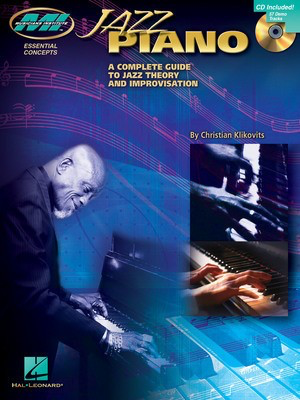 Jazz Piano - A Complete Guide to Jazz Theory and Improvisation - Piano Christian Klikovits Musicians Institute Press /CD
