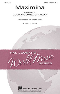 Maximí_na - SATB Juliíçn Gí_mez Giraldo Hal Leonard Choral Score Octavo