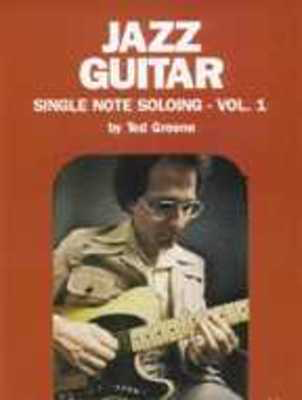 Jazz Guitar Single Note Soloing Volume 1
