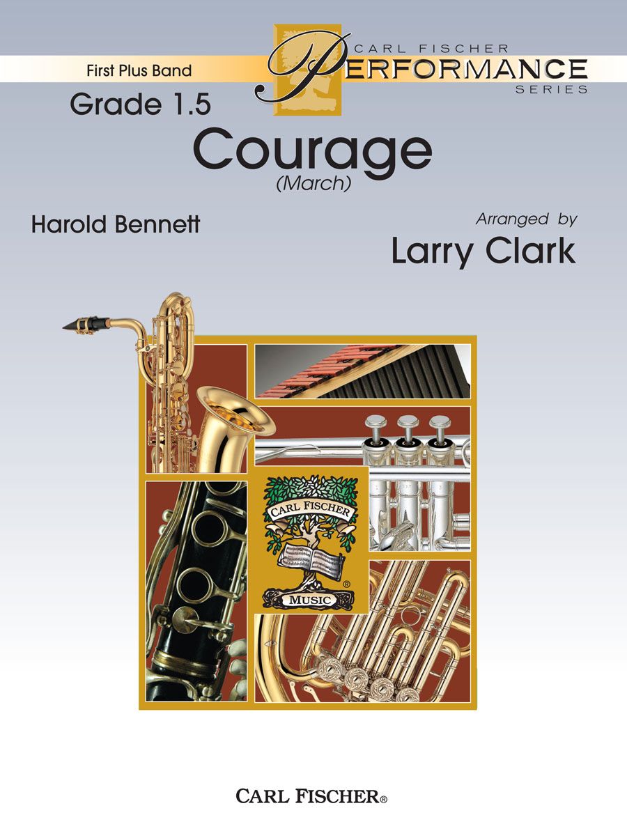 Bennett - Courage (March) - Concert Band Grade 1.5 Score/Parts arranged by Clark Fischer FPS34