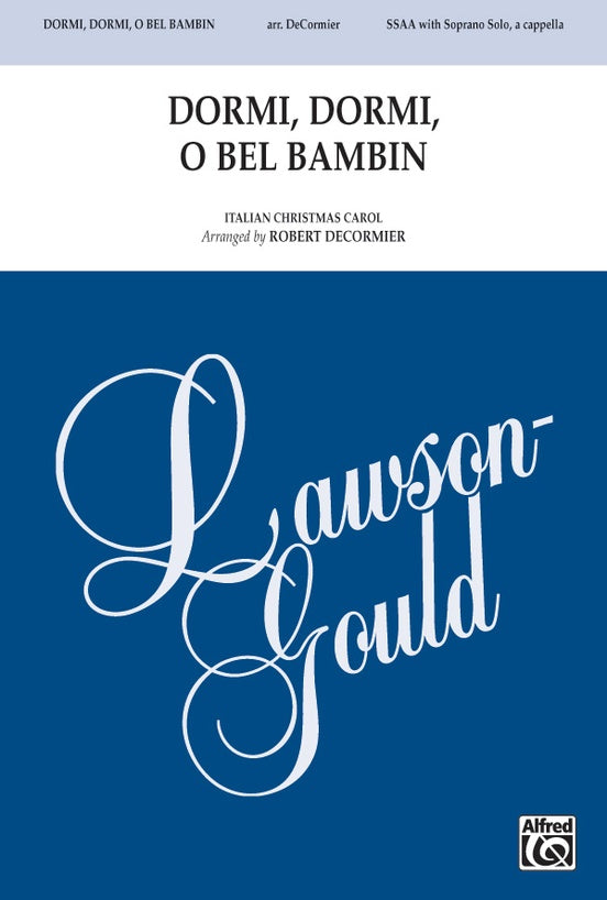 Dormi, Dormi, O Bel Bambin – SSAA & Soprano Solo, a cappella Choral Octavo (Digital Download)