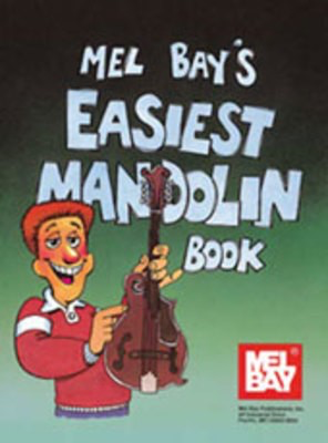 Easiest Mandolin Book - William Bay - Mandolin Mel Bay