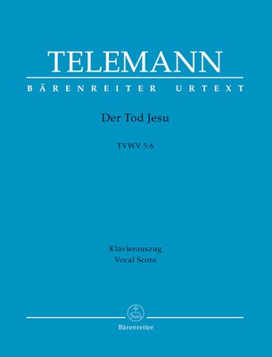 Der Tod Jesu TVWV 5:6 - Georg Philipp Telemann - Classical Vocal Barenreiter Vocal Score