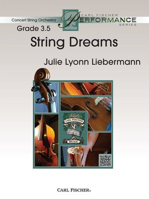 String Dreams - Julie Lyonn Liebermann - Carl Fischer Score/Parts