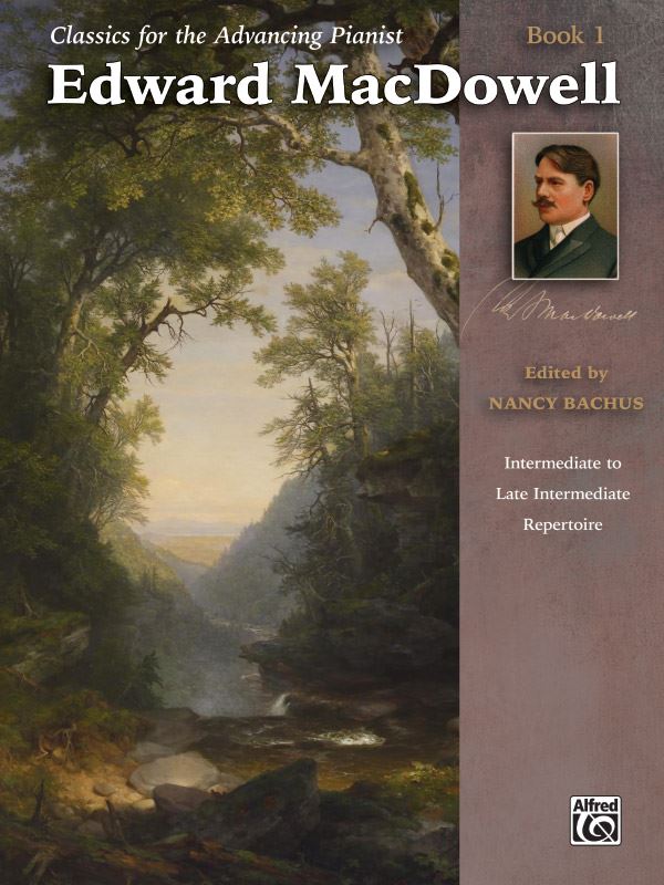 Classics for the Advancing Pianist MacDowell Bk 1