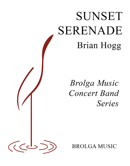 Hogg - Sunset Serenade - Concert Band grade 1 Brolga Music Publishing