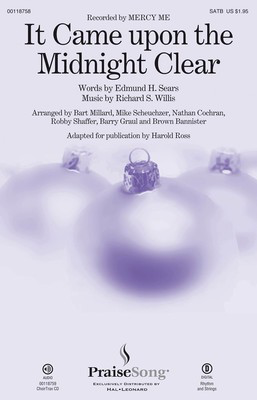 It Came upon a Midnight Clear - Richard S. Willis - Barry Graul|Bart Millard|Brown Bannister|Harold Ross|Mike Scheuchzer|Nathan Cochran|Robby Shaffer Edmund H. Sears PraiseSong ChoirTrax CD CD