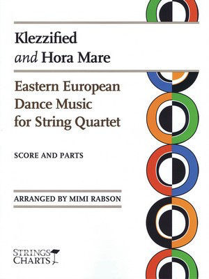 Klezzified and Hora Mare - Eastern European Dance Music for String Quartet - Mimi Rabson String Letter Publishing String Quartet Score/Parts