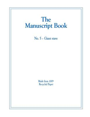The Manuscript Book 5 - 10 Stave Giant (Recycled) 20 Page Stapled - All Music Publishing