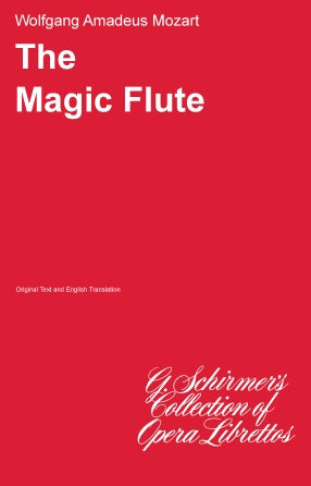 Mozart - The Magic Flute - Libretto Schirmer 50340050