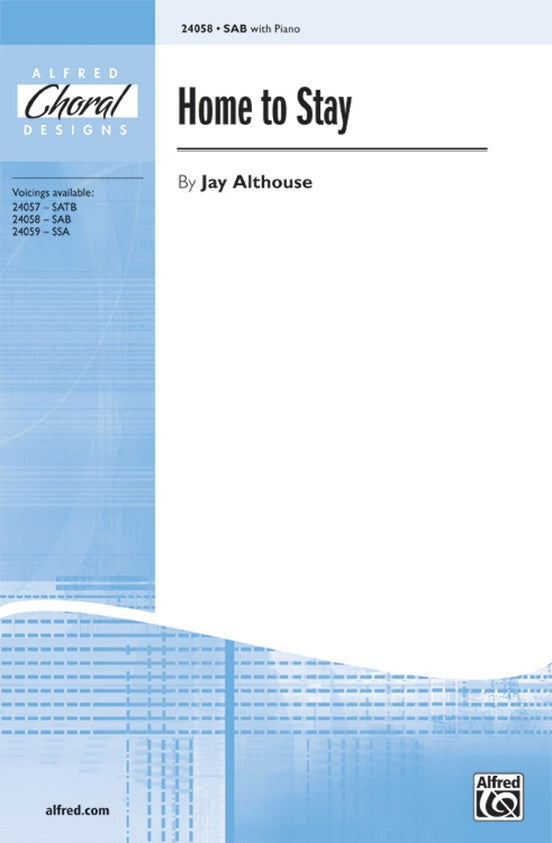 Home to Stay – SAB Choral Octavo (Digital Download)