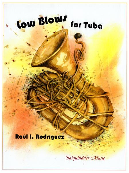 LOW BLOW FOR TUBA STUDIES ... LOW REGISTER - RODRIGUEZ - TUBA - BALQUHIDDER MUSIC