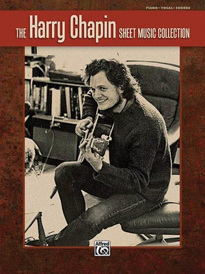The Harry Chapin Sheet Music Collection - Harry Chapin - Alfred Music Piano, Vocal & Guitar