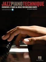 Jazz Piano Technique - Exercises, Etudes & Ideas for Building Chops - Piano John Valerio Hal Leonard Piano Solo /CD