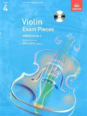A B Violin Exam Pieces 2012-15 Gr 4 W/Pno & Cd - Selected from the 2012-2015 syllabus - Violin ABRSM /CD