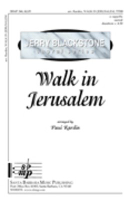 Walk in Jerusalem - TTBB Paul Rardin Santa Barbara Music Publishing Octavo