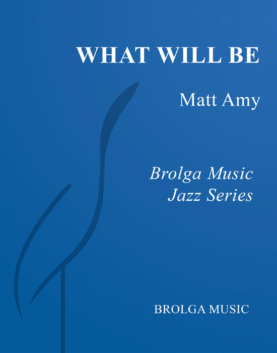 Amy - What Will Be - Jazz Ensemble grade 2.5 Brolga Music Publishing