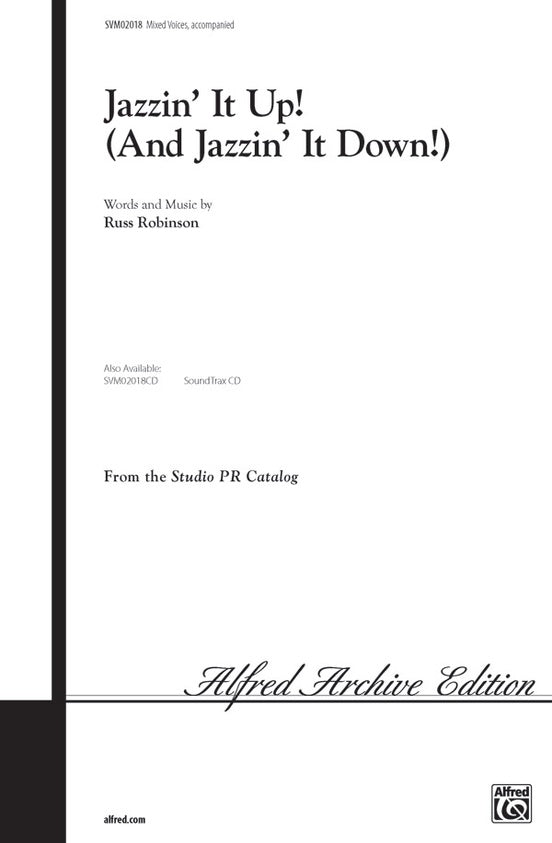 Jazzin' It Up! (And Jazzin' It Down) – Mixed Voices (SATB, SAB, or 2-Part) Choral Octavo (Digital Download)