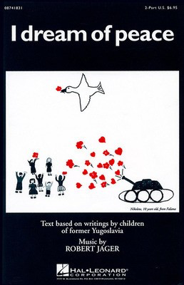 I Dream of Peace (Choral Suite) - Robert Jager - 2-Part Hal Leonard Choral Score Octavo