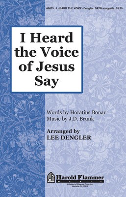 I Heard the Voice of Jesus Say - SATB Lee Dengler Shawnee Press Choral Score Octavo
