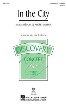 In the City - Discovery Level 2 - Audrey Snyder - 3-Part Mixed Hal Leonard Choral Score Octavo