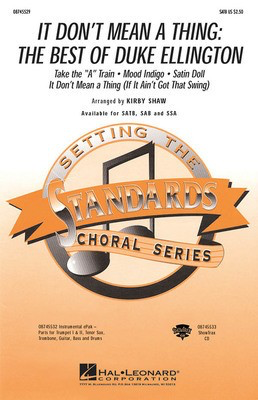 It Don't Mean a Thing: The Best of Duke Ellington (Medley) - SAB Kirby Shaw Hal Leonard Choral Score Octavo