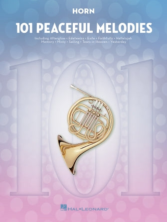 101 Peaceful Melodies - French Horn Solo - Hal Leonard 366055