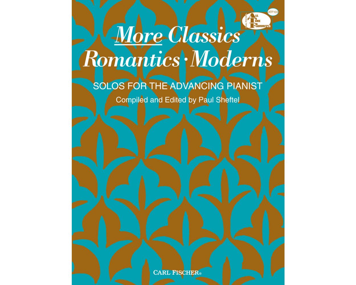 More Classics Romantic Moderns Piano Solos ATF