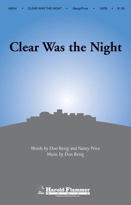 Clear Was the Night - Don Besig|Nancy Price - SATB Shawnee Press Choral Score Octavo