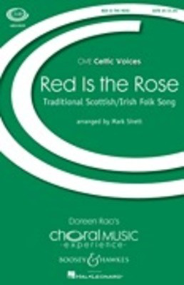 Red Is the Rose - CME Celtic Voices - SATB Mark Sirett Boosey & Hawkes Octavo