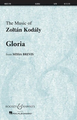 Gloria - from Missa Brevis - Zoltan Kodaly - SATB Boosey & Hawkes Octavo