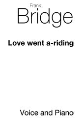 Love Went A-Riding - High Voice/Simplified Piano Accompaniment (Digital Download)