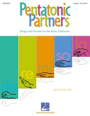 Pentatonic Partners (A Collection of Songs and Activities) - Cristi Cary Miller - Hal Leonard Softcover