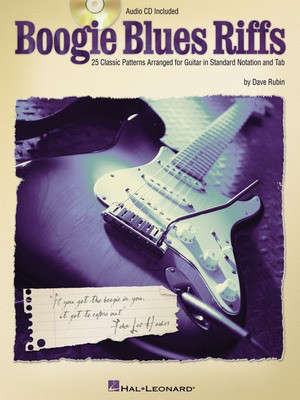 Boogie Blues Riffs - 25 Classic Patterns Arranged for Guitar in Standard Notation and Tab - Guitar Dave Rubin Hal Leonard Guitar TAB /CD