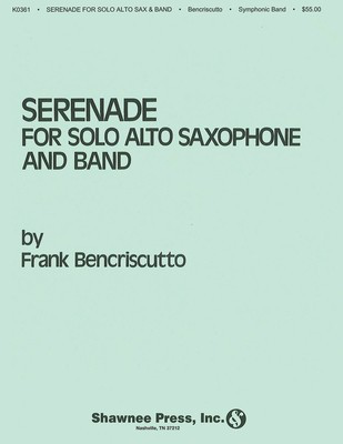 Serenade for Solo Alto Saxophone and Band - Frank Bencriscutto - Alto Saxophone Hal Leonard Score/Parts