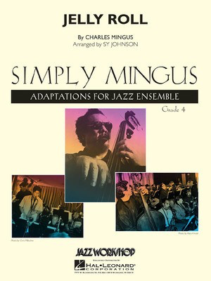 Jelly Roll - Young Edition - Charles Mingus - Sy Johnson Hal Leonard Score/Parts