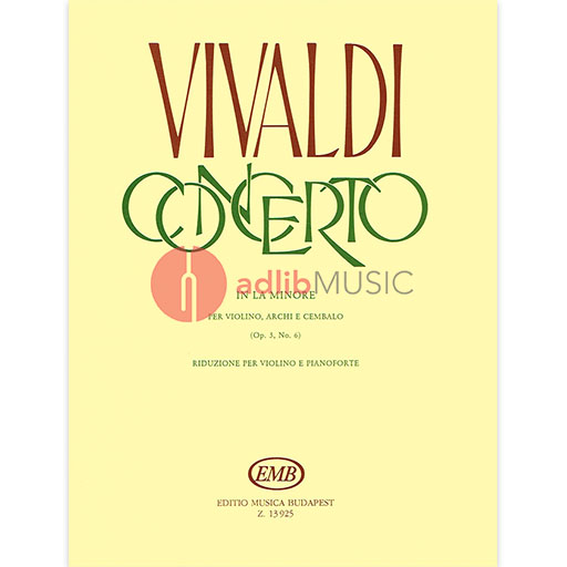 Vivaldi - Concerto in Amin Op3/6 RV356 - Violin/Piano Accompaniment EMB Z13925