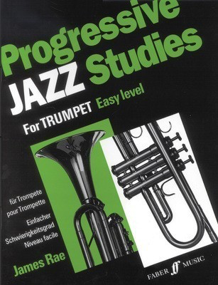 Progressive Jazz Studies 1 - Trumpet - Trumpet James Rae Faber Music