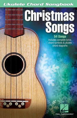 Christmas Songs - Various - Ukulele Hal Leonard Lyrics & Chords