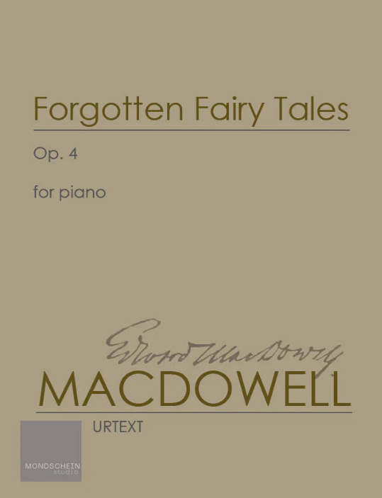 Macdowell - Forgotten fairy tales, Op.4 - Piano Solo Mondschein MSP528497