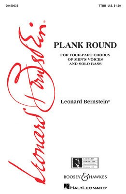 Plank Round (from Peter Pan) - TTBB - Leonard Bernstein - TTBB Leonard Bernstein Music Publishing Co. Choral Score Octavo