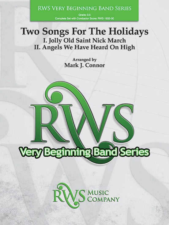 Two Songs for the Holidays - Jolly Old Saint Nick March & Angels We Have Heard On High - Concert Band Conductor Score & Parts (Digital Download)
