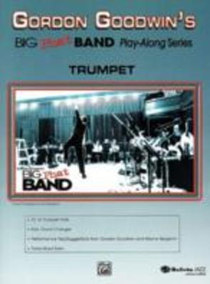 Big Phat Band Playalong Trumpet Bk/CD - Goodwin Gordon / Marienthal Eric - Alfred Music