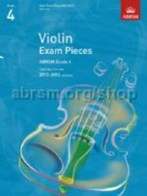 Violin Exam Pieces 2012-2015, ABRSM Grade 4, Part - Selected from the 2012-2015 syllabus - Violin ABRSM Violin Solo