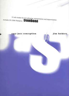 Easy Jazz Conception - Trombone/CD by Snidero Advance Music ADV14763