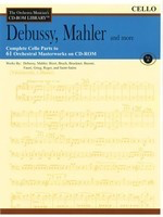 Debussy, Mahler and More - Volume 2 - The Orchestra Musician's CD-ROM Library - Cello - Claude Debussy|Gustav Mahler - Cello Hal Leonard CD-ROM