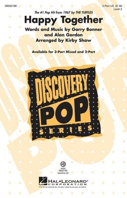 Happy Together - Discovery Level 2 - Alan Gordon|Garry Bonner - 2-Part Kirby Shaw Hal Leonard Octavo