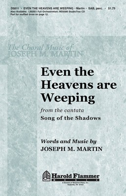 Even the Heavens are Weeping - Joseph M. Martin - SAB Shawnee Press Choral Score Octavo
