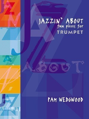Jazzin' About - for Trumpet and Piano - Pam Wedgwood - Faber Music